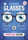 Wearing Glasses with the Human Body Helpers - Book