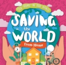 Saving The World From Home - Book