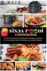 Ninja Foodi Cookbook : Low Carb Chaffles, With Many Delicious Simple and Easy Recipes to Make at Home Quickly. - Book