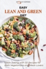 Easy lean and Green Diet : Clean Eating with 50 Recipes for Both Vegetarians and Meat-Lovers - Book