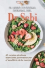 El libro de cocina esencial del Dr. Sebi : 0 recetas alcalinas esenciales para restaurar el equilibrio de tu cuerpo - Dr Sebi's Essential Cookbook (SPANISH EDITION) - Book