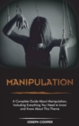 Manipulation : A Complete Guide About Manipulation, Including Everything You Need to know and Know About This Theme - Book