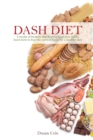 Dash Diet : 3 weeks of healthy and healthy food plan DASH, learn how to buy the correct foods for a healthy diet - Book