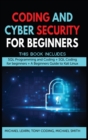 Coding and Cyber Security for Beginners : This Book Includes: "SQL Programming and Coding + SQL Coding for beginners + A Beginners Guide to Kali Linux " - Book