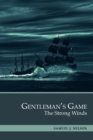 Gentleman's Game : The Strong Winds - Book