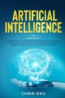 Artificial Intelligence : 4 books in 1: AI For Beginners + AI For Business + Machine Learning For Beginners + Machine Learning And Artificial Intelligence - Book