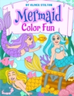 Mermaid Color Fun : A Cute Coloring Book for Kids. Fantastic Activity Book and Amazing Gift for Boys, Girls, Preschoolers, ToddlersKids. - Book
