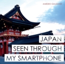Japan Seen Through My Smartphone - Book
