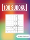 100 Sudoku Answers Included : Challenge, Tease, And Test Your Mental Prowess With these 100 Easy-To-Solve Sudoku Puzzles (Solutions Included). - Book
