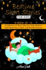 Bedtime short Stories For Kids : 6 book of 10 A Collection of Short Tales For Help Children Fall Asleep Fast in Bed with Beaitful Dreams - Book