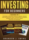Investing for Beginners : 4 Books in 1: Strategies to building financial freedom through long-distance real estate, dropshipping ecommerce business model and stock market investing for beginners - Book
