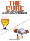 The Cure : The 20 step hypnotic program to eliminate alcohol and smoke addiction, a self-discipline guide for women and men. - Book