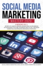 Social Media Marketing Mastery 2020 4 Books in 1 : Secrets to create a Brand and become an Influencer on Instagram, Youtube, Facebook and Tik Tok - Network Marketing and Personal Branding Strategies - Book