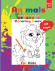 Animals Coloring Book for Kids : Animals Coloring Activity Book for Kids Ages 4-8. Page size 8.5" x 11" inches. 108 Pages - Book
