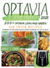 Optavia Air Fryer Cookbook 2021 : 200+ Optavia Lean And Green Air Fryer Recipes To Burning Fat And Staying Healthy Without Sacrificing The Taste Of Meals - Book