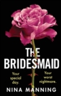 The Bridesmaid : The addictive psychological thriller that everyone is talking about - Book
