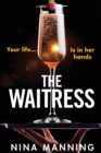 The Waitress : The gripping, edge-of-your-seat psychological thriller from the bestselling author of The Bridesmaid - Book