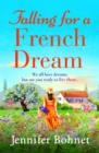 Falling for a French Dream : Escape to the French countryside for the perfect uplifting read - eBook