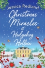 Christmas Miracles at Hedgehog Hollow : A festive, heartfelt read from Jessica Redland - Book