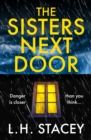The Sisters Next Door : A gripping psychological thriller that will keep you hooked - eBook