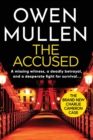 The Accused : A page-turning crime thriller from Owen Mullen - Book