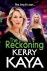 The Reckoning : The BRAND NEW action-packed gangland thriller from Kerry Kaya - Book