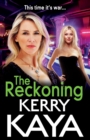The Reckoning : The BRAND NEW action-packed gangland thriller from Kerry Kaya - Book