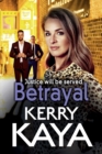 Betrayal : The start of a gritty gangland series from Kerry Kaya - Book