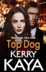 Top Dog : An unforgettable, gripping gangland crime thriller from Kerry Kaya - Book
