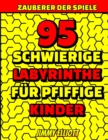 95 Schwierige Labyrinthe Fur Pfiffige Kinder - Labyrinth Ratselbucher : Toll fur den Urlaub / Fur 6-12 Jahre - Findest du den Weg? - Grosses Format 280mm x 216mm (Maze Puzzle Book - German Version) - Book
