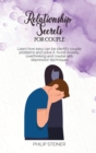 Relationship Secrets For Couple : Learn how easy can be identify couple problems and solve it. Avoid Anxiety, overthinking and master anti depression techniques - Book