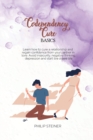 Codependency cure Basics : Learn how to cure a relationship and regain confidence from your partner in love. Avoid insecurity, negative thinking, depression and start live a new life - Book