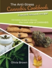 The Anti-Stress Cannabis Cookbook : +100 Edible recipes to discover the cook side of CANNABIS (1 secret sexual recipes) - Book