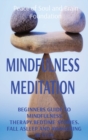 Mindfulness Meditation : Beginners Guide to Mindfulness Therapy.Bedtime Stories. Fall Asleep and Awakening Better - Book