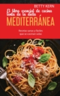 El libro esencial de cocina lenta de la dieta mediterranea : Recetas sanas y faciles que se cocinan solas - Book