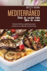 Dieta Mediterranea de coccion lenta Libro de cocina : Recetas faciles y apetitosas para Cocine en su olla de coccion lenta - Book