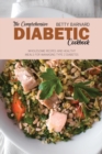 The Comprehensive Diabetic Cookbook : Wholesome Recipes and Healthy Meals for Managing Type 2 Diabetes - Book