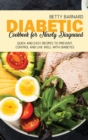 Diabetic Cookbook for Newly Diagnosed : Quick and Easy Recipes to Prevent, Control and Live Well with Diabetes - Book