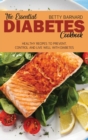 The Essential Diabetes Cookbook : Healthy Recipes to Prevent, Control and Live Well with Diabetes - Book