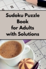 Sudoku Puzzle Book for Adults with Solutions - Book