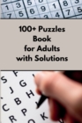 100+ Puzzle Book for Adults with Solutions : Easy Enigma Sudoku for Beginners, Intermediate and Advanced. - Book
