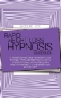 Rapid Weight Loss Hypnosis Guidebook : A Transforming Guide On Weight Loss With Self-Hypnosis And Meditation To Stop Emotional Eating And Learn Healthy Mini Habits To Increase Your Self-Esteem - Book