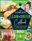 The complete Lean and Green Cookbook : The 21-Day anti stubborn weight challenge for an Optimal Weight Loss. Burn Fat with 250+ Fitness Shape Recovery Recipes On a Budget - Book