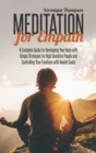 Meditation for Empath : A Complete Guide for Developing Your Body with Simple Strategies for High Sensitive People and Controlling Your Emotions with Realist Goals - Book