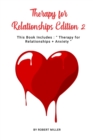 therapy for relationships Edition 2 : This Book Includes: Therapy for Relationships + Anxiety - Book