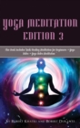 Yoga Meditation edition 3 : This Book IncludesReiki Healing Meditation for Beginners + Yoga Nidra + Yoga Nidra Meditation - Book