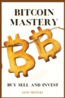 Bitcoin Mastery : The Next Global Reserve Currency - Book