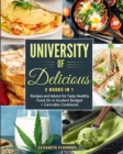 University of Delicious (2 Books in 1) : Recipes and Advice for Tasty Healthy Food On A Student Budget + Cannabis Cookbook - Book