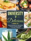 University of Delicious (2 Books in 1) : Recipes and Advice for Tasty Healthy Food On A Student Budget + Cannabis Cookbook - Book