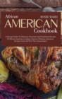 African American Cookbook : A Factual Guide to Delicious, Favourite and Traditional Recipes of African American Cooking - Book